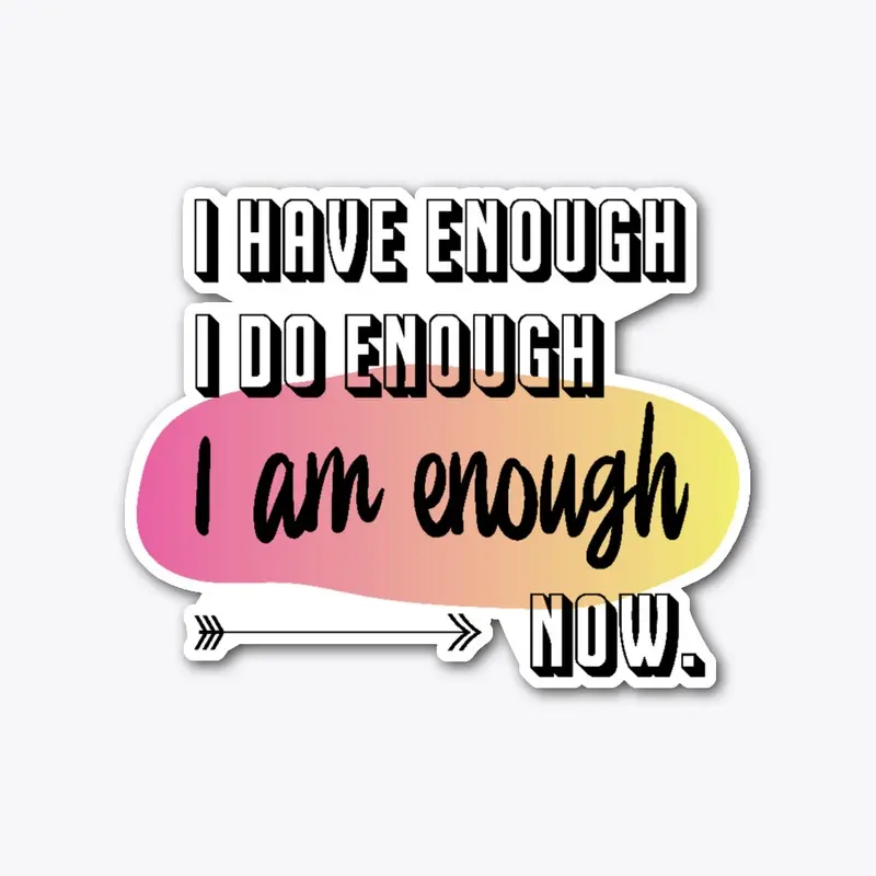 I Am Enough