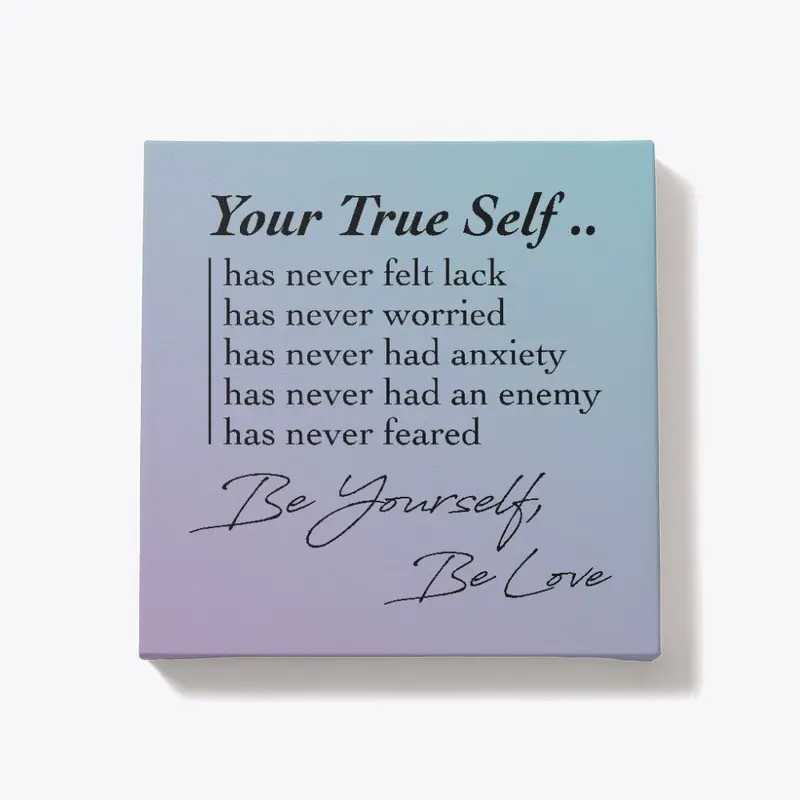 Your True Self ..